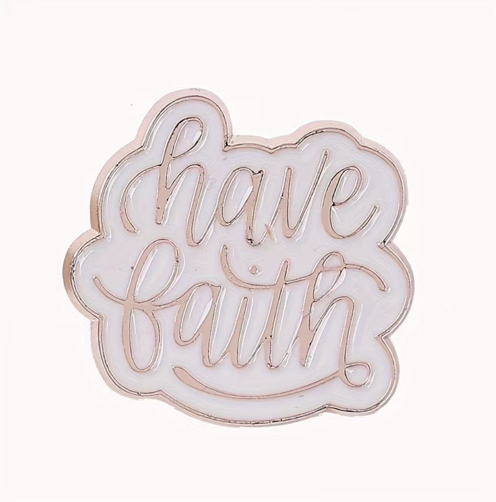 Broche Have Faith